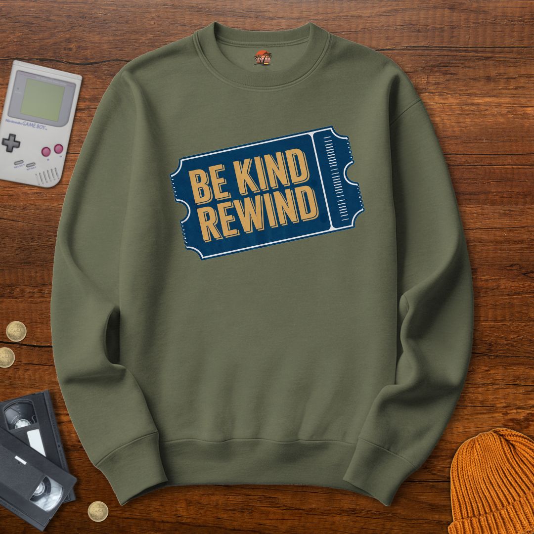 Printify Sweatshirt S / Military Green Be Kind Rewind - Sweatshirt