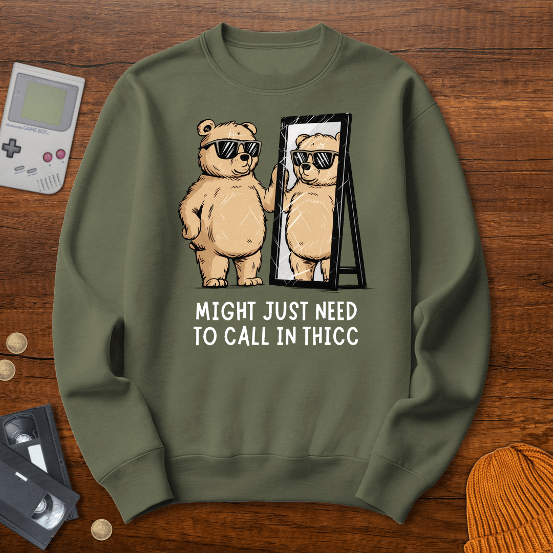 Printify Sweatshirt S / Military Green Call in thicc - Sweatshirt