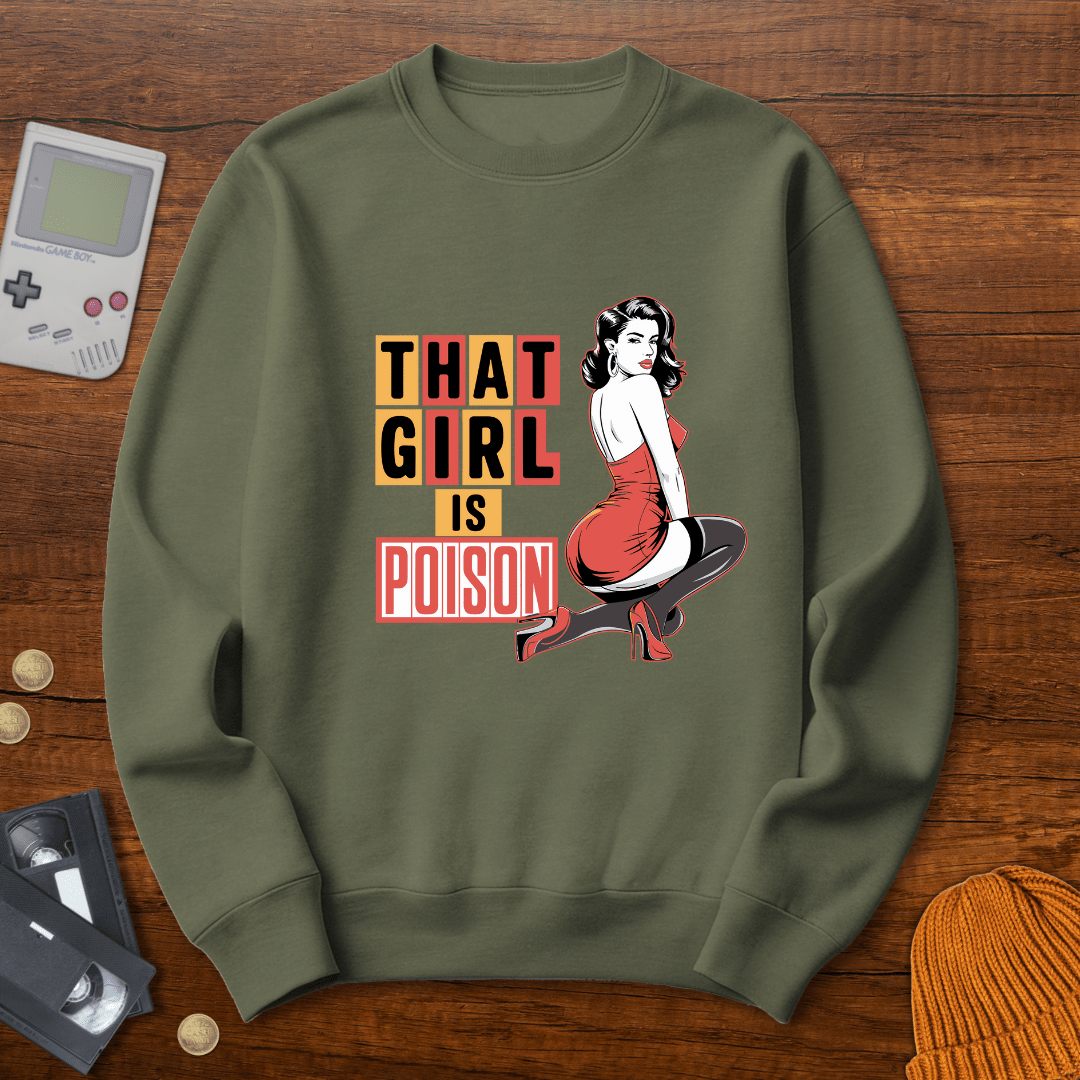 Printify Sweatshirt S / Military Green Girl is Poison - Sweatshirt