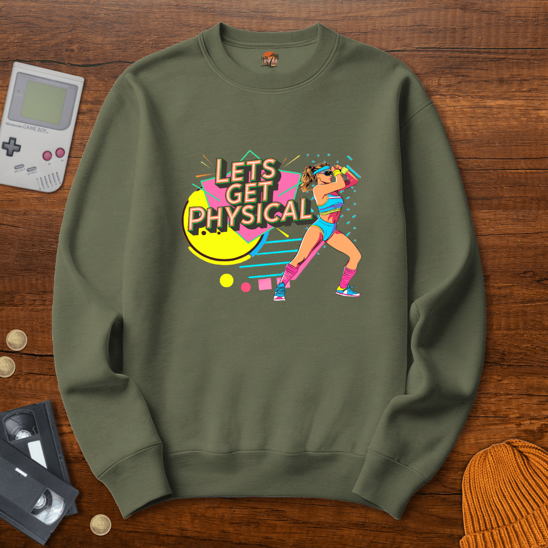 Printify Sweatshirt S / Military Green Lets Get Physical - Sweatshirt