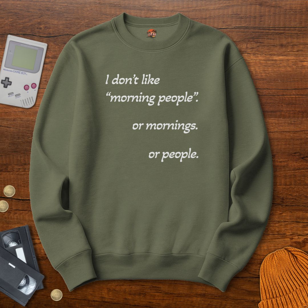 Printify Sweatshirt S / Military Green Morning People - Sweatshirt