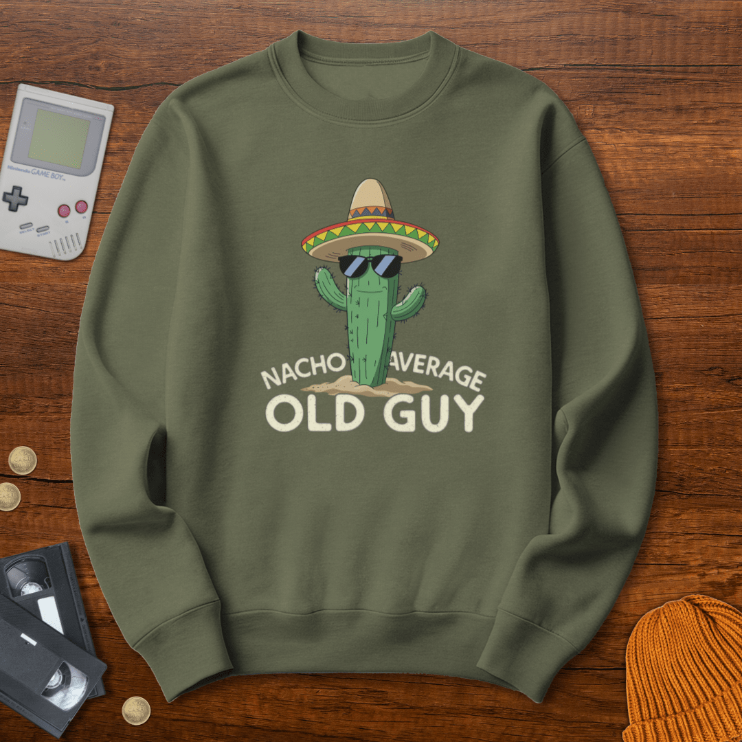 Printify Sweatshirt S / Military Green Nacho Average Old Guy - Sweatshirt