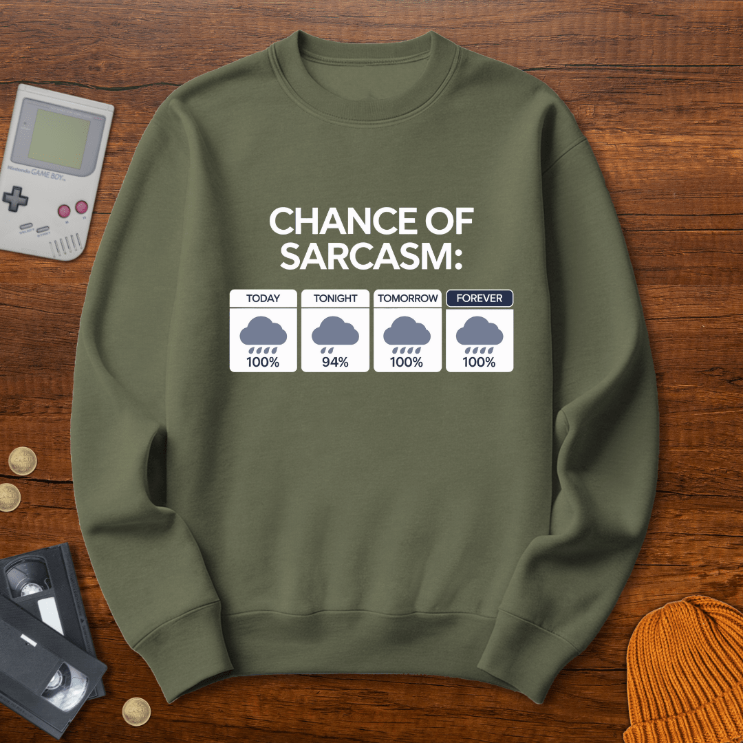 Printify Sweatshirt S / Military Green Sarcasm - Sweatshirt