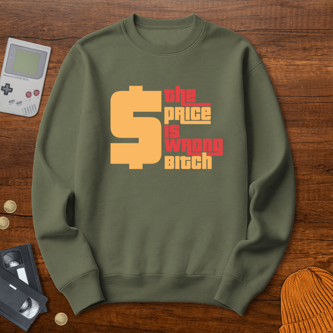 Printify Sweatshirt S / Military Green The Price Is Wrong - Sweatshirt