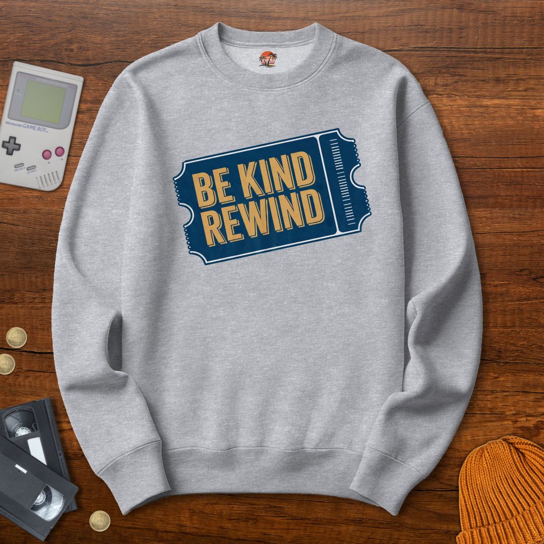 Printify Sweatshirt S / Sport Grey Be Kind Rewind - Sweatshirt