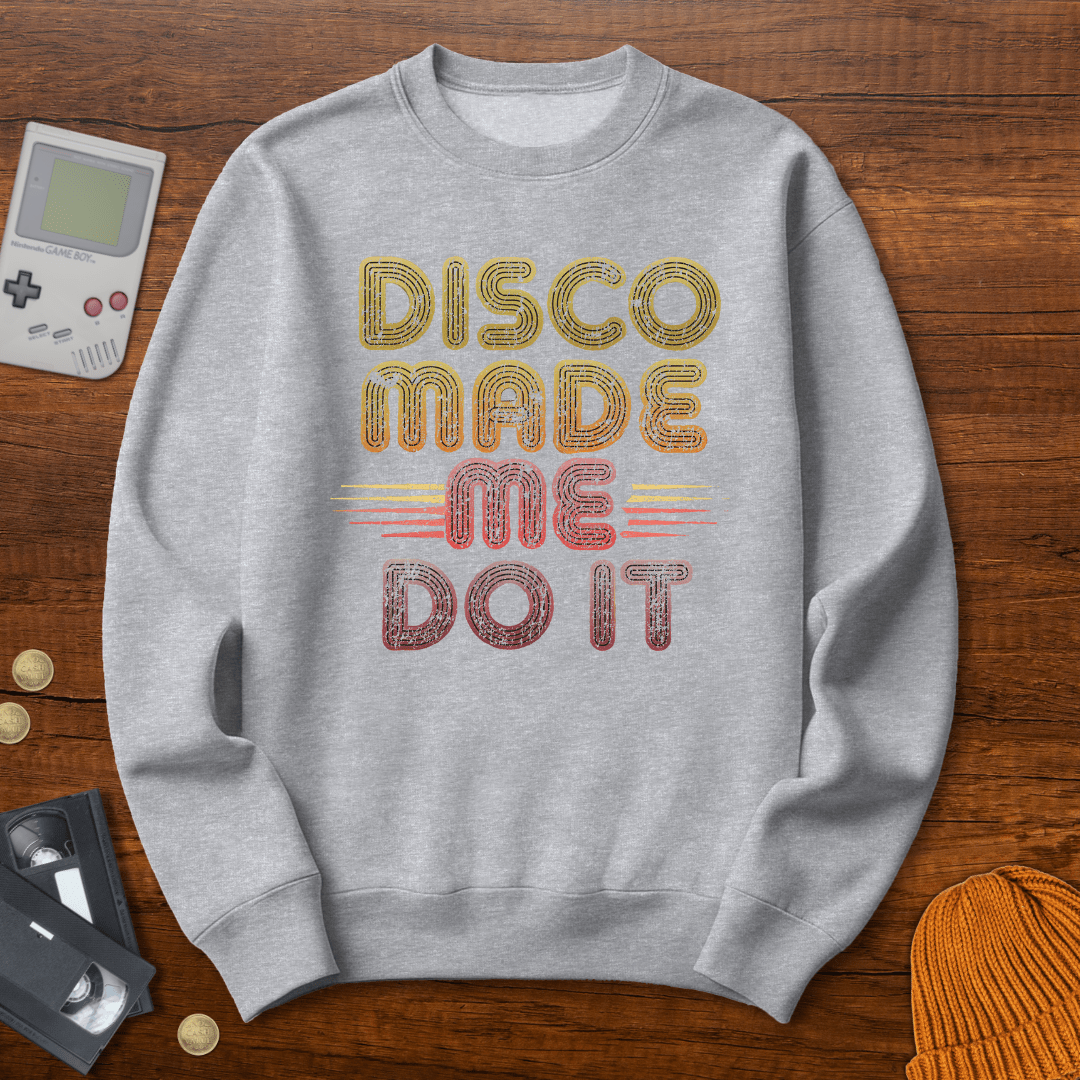 Printify Sweatshirt S / Sport Grey Disco Made Me - Sweatshirt