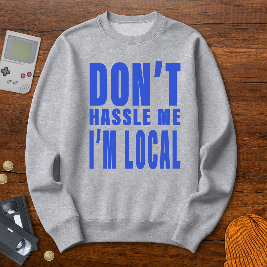 Printify Sweatshirt S / Sport Grey Don't Hassle Me - Sweatshirt