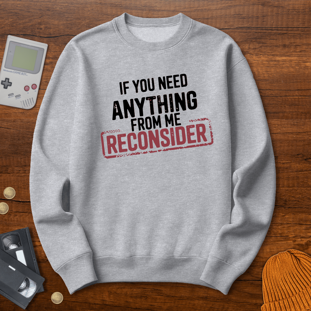 Printify Sweatshirt S / Sport Grey Reconsider - Sweatshirt