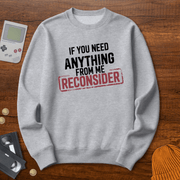 Printify Sweatshirt S / Sport Grey Reconsider - Sweatshirt