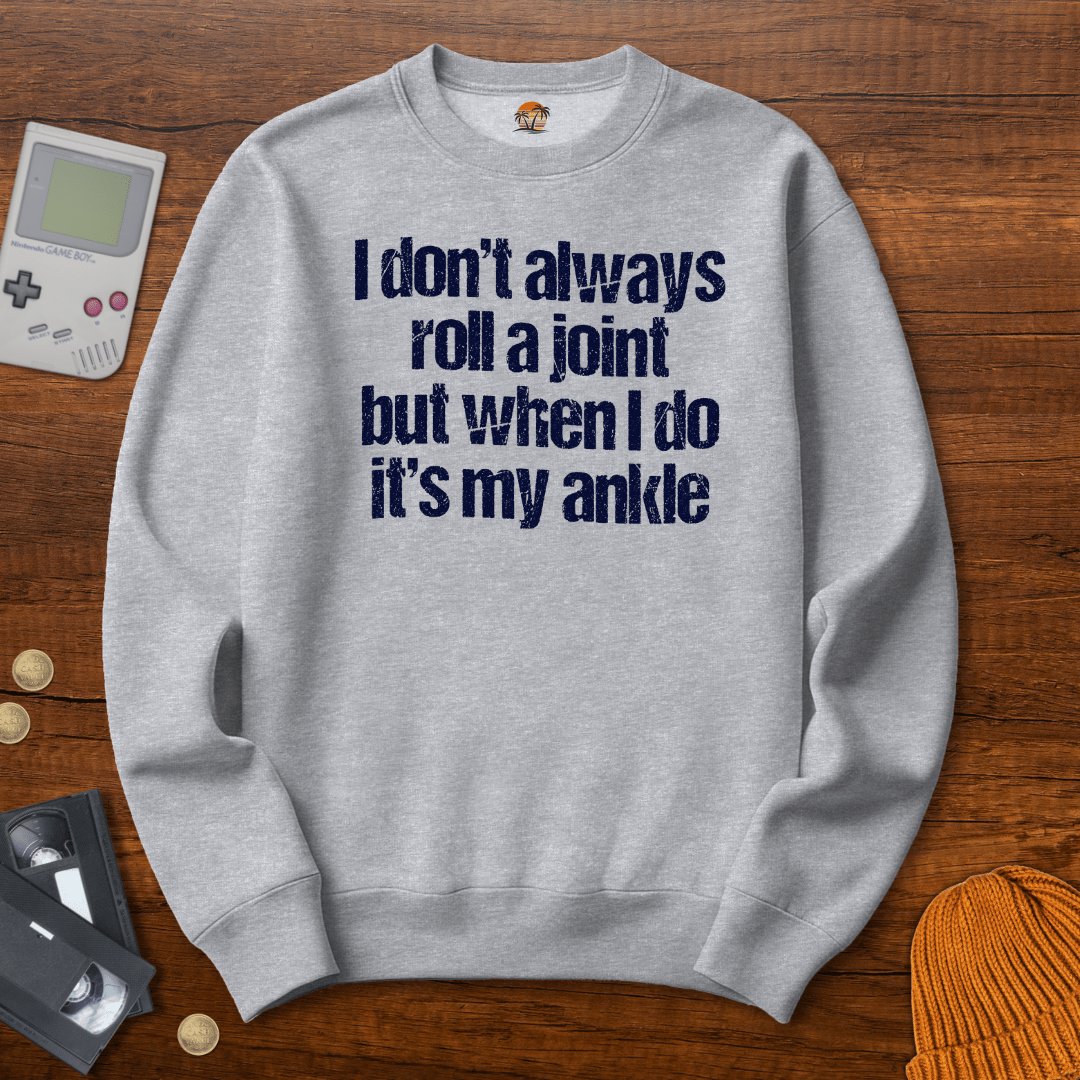 Printify Sweatshirt S / Sport Grey roll my ankle - Sweatshirt