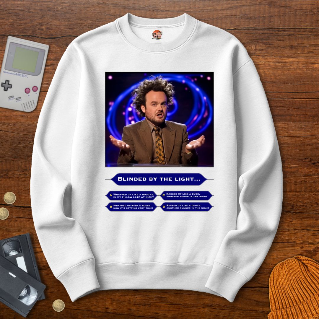 Printify Sweatshirt S / White Blinded by the light - Sweatshirt