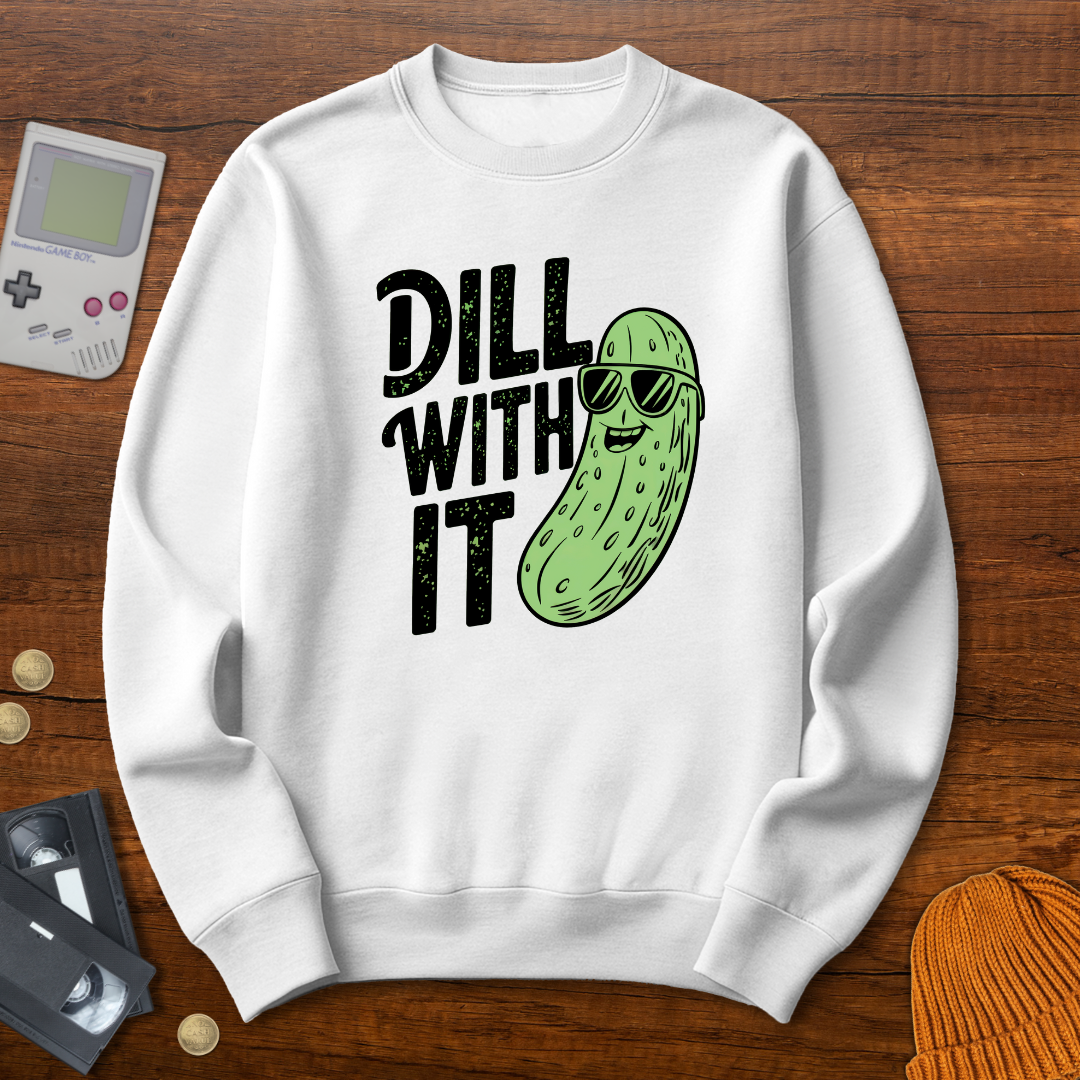Printify Sweatshirt S / White Dill With It - Sweatshirt