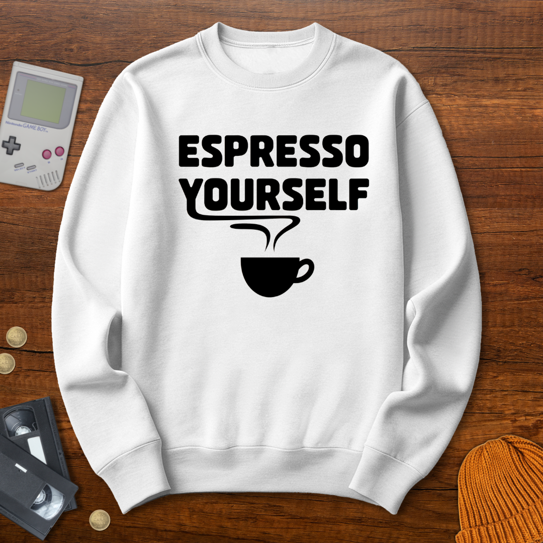 Printify Sweatshirt S / White Espresso Yourself - Sweatshirt