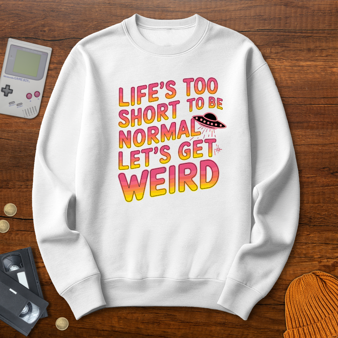 Printify Sweatshirt S / White Lets Get Weird - Sweatshirt