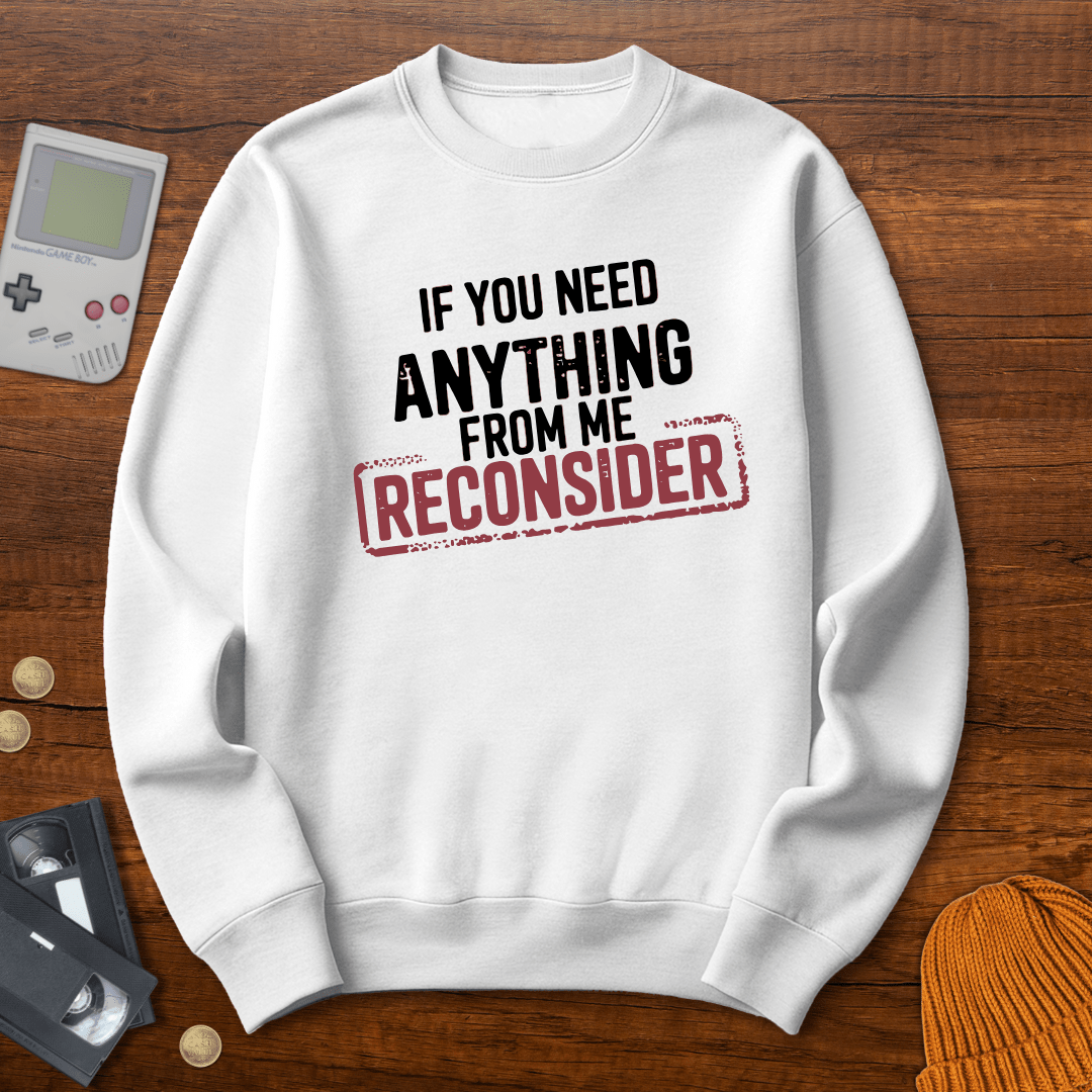 Printify Sweatshirt S / White Reconsider - Sweatshirt