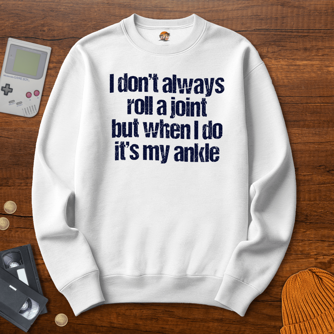 Printify Sweatshirt S / White roll my ankle - Sweatshirt