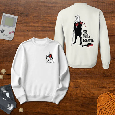 Tis But A Scratch - Sweatshirt - Throwback Paradise