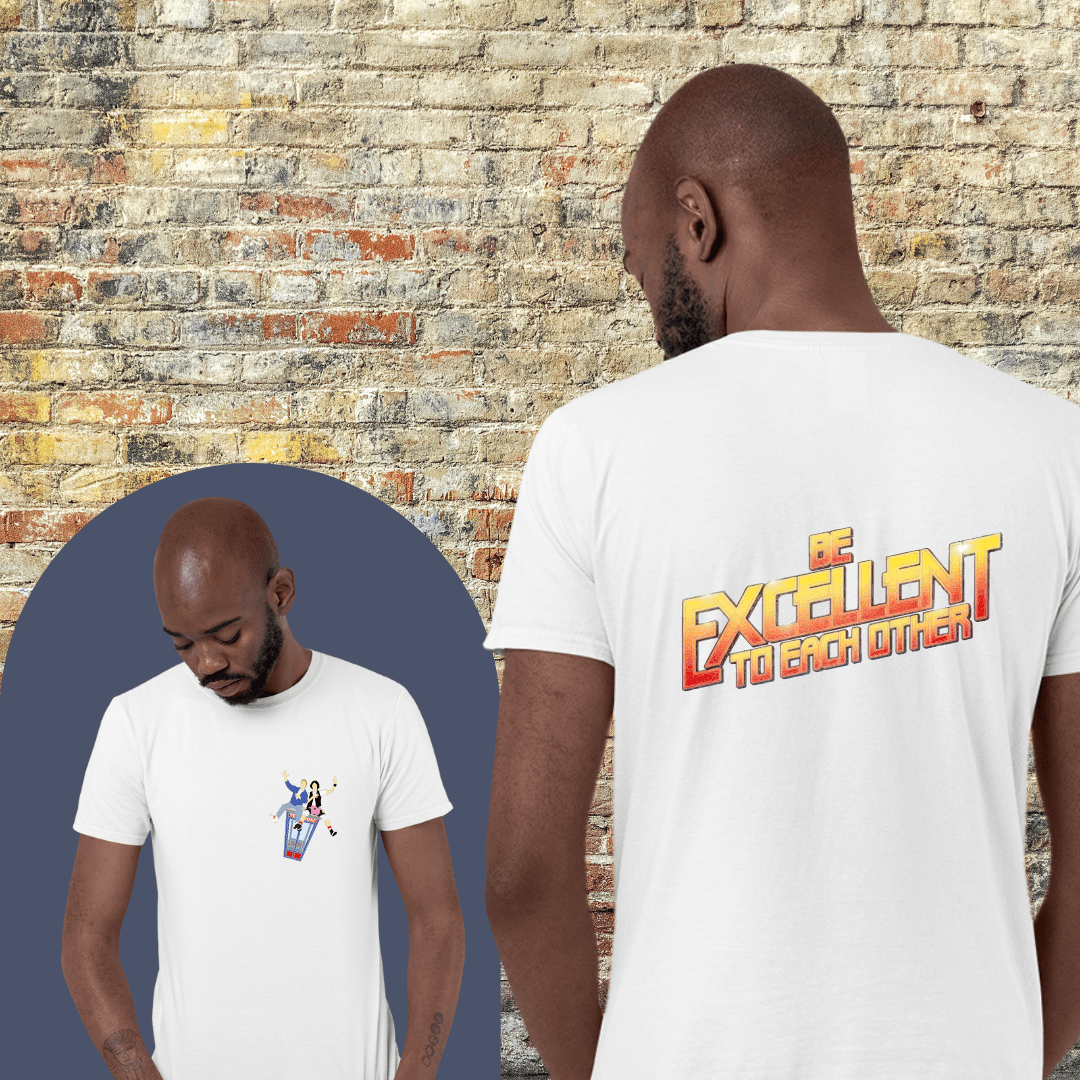 Printify T-Shirt Be Excellent - Shirt