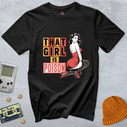 Printify T-Shirt Black / S Girl is Poison - Shirt