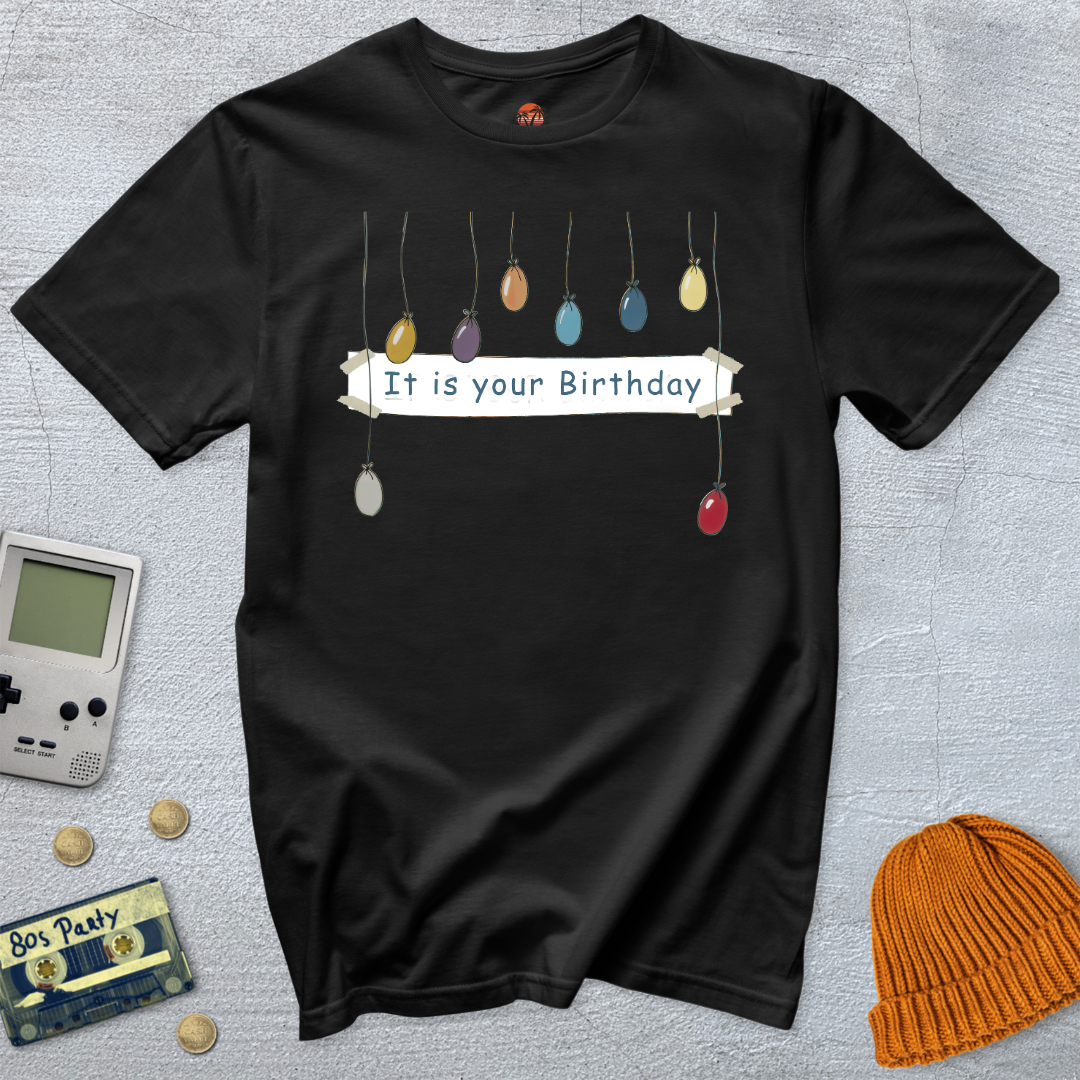 Printify T-Shirt Black / S It is your birthday - Shirt
