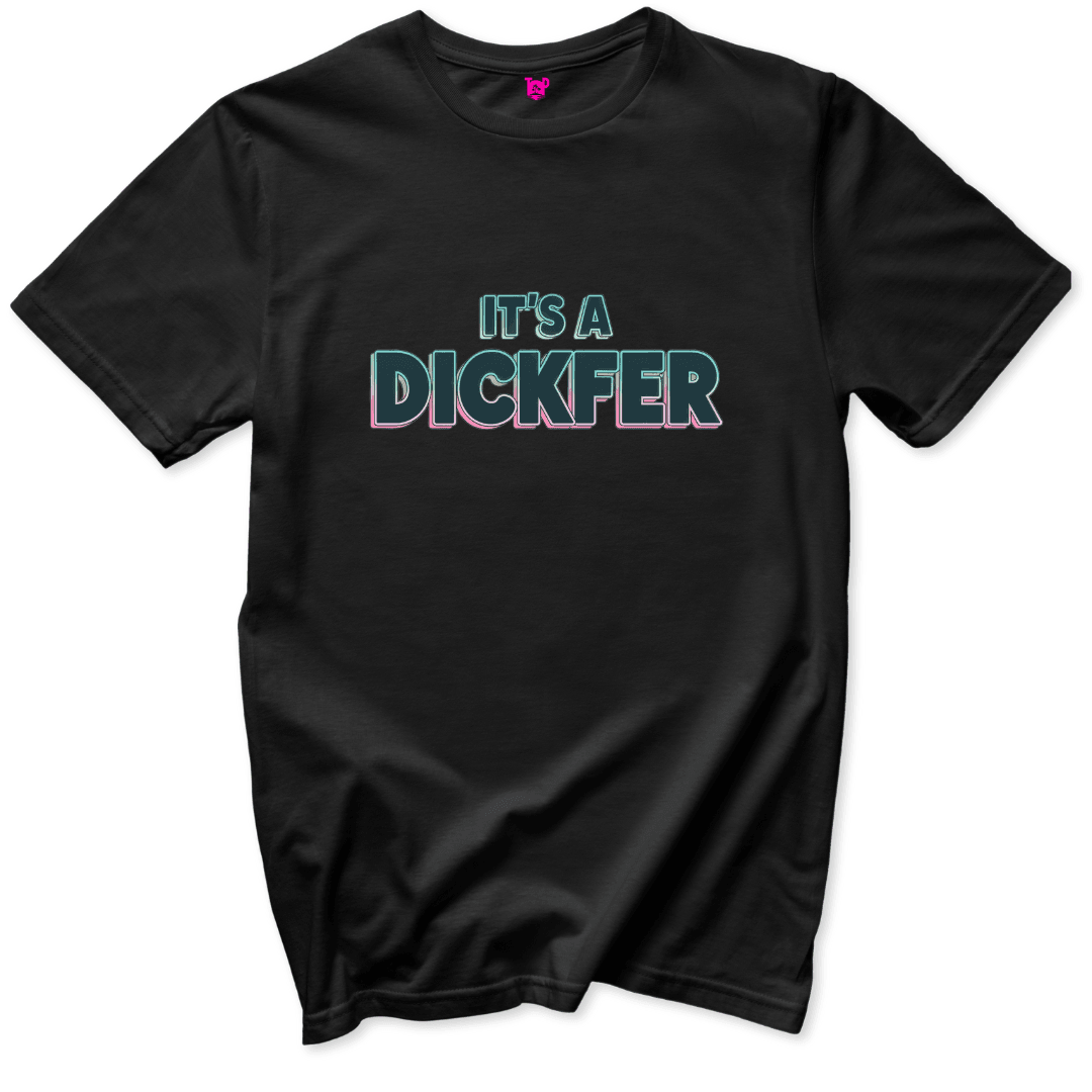 It's a Dickfer T-Shirt - Throwback Paradise
