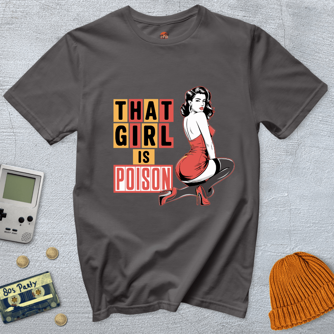 Printify T-Shirt Charcoal / S Girl is Poison - Shirt
