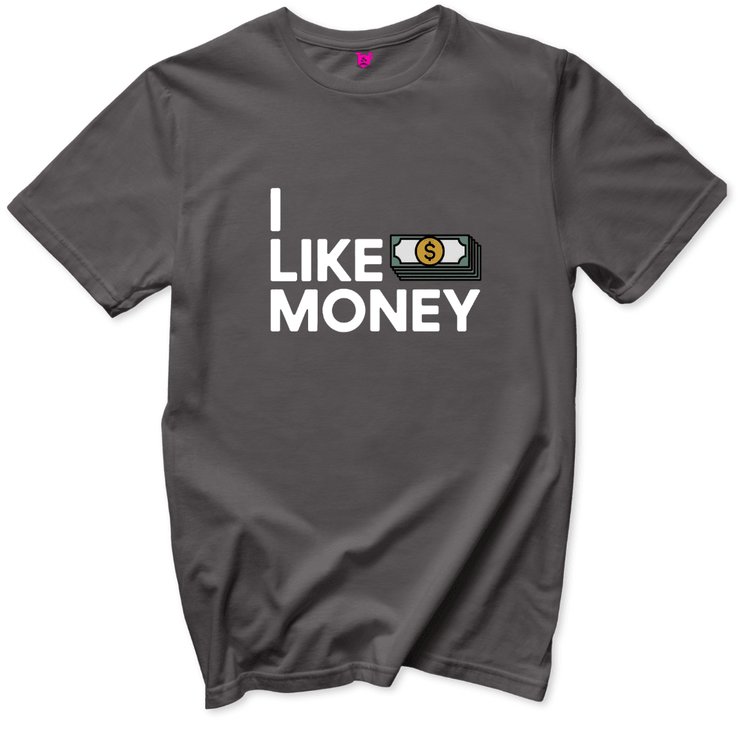 I like Money T-Shirt - Throwback Paradise