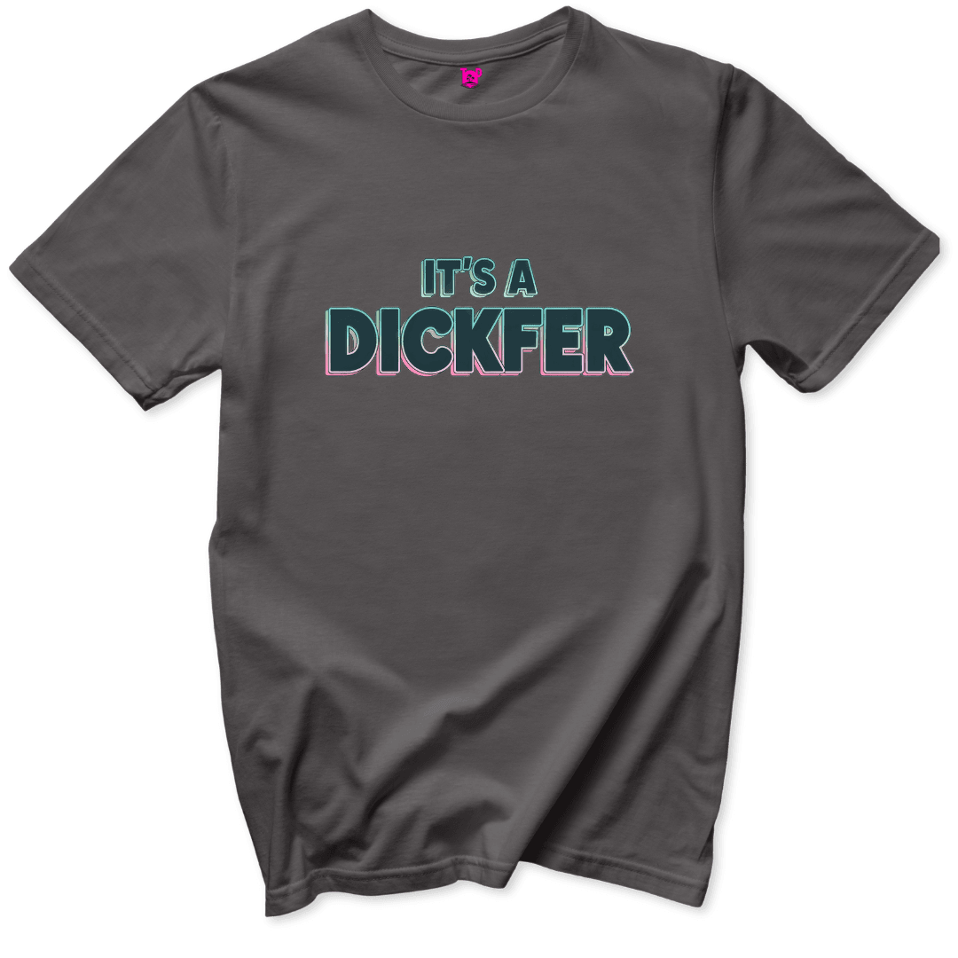 It's a Dickfer T-Shirt - Throwback Paradise