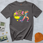 Lets Get Physical - Shirt