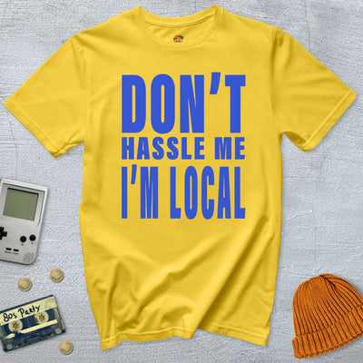 Don't Hassle Me - Shirt - Throwback Paradise