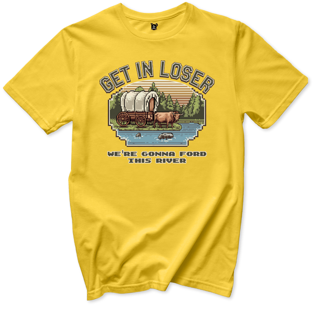 Get in Loser T-Shirt - Throwback Paradise