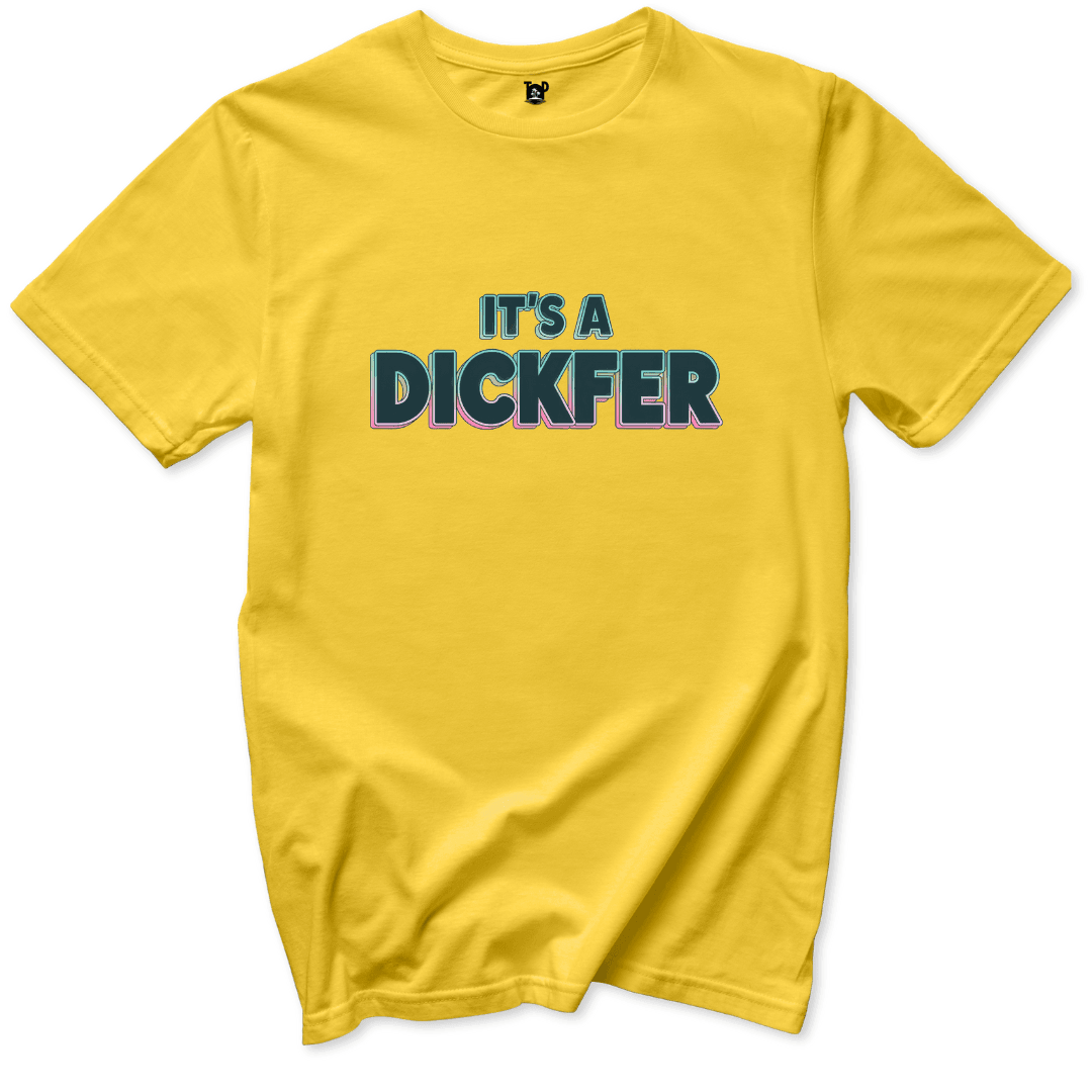 It's a Dickfer T-Shirt - Throwback Paradise