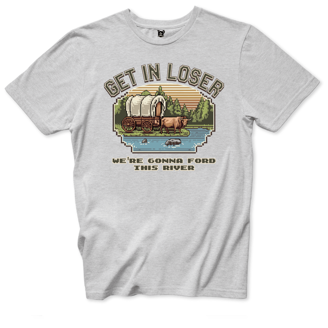 Get in Loser T-Shirt - Throwback Paradise