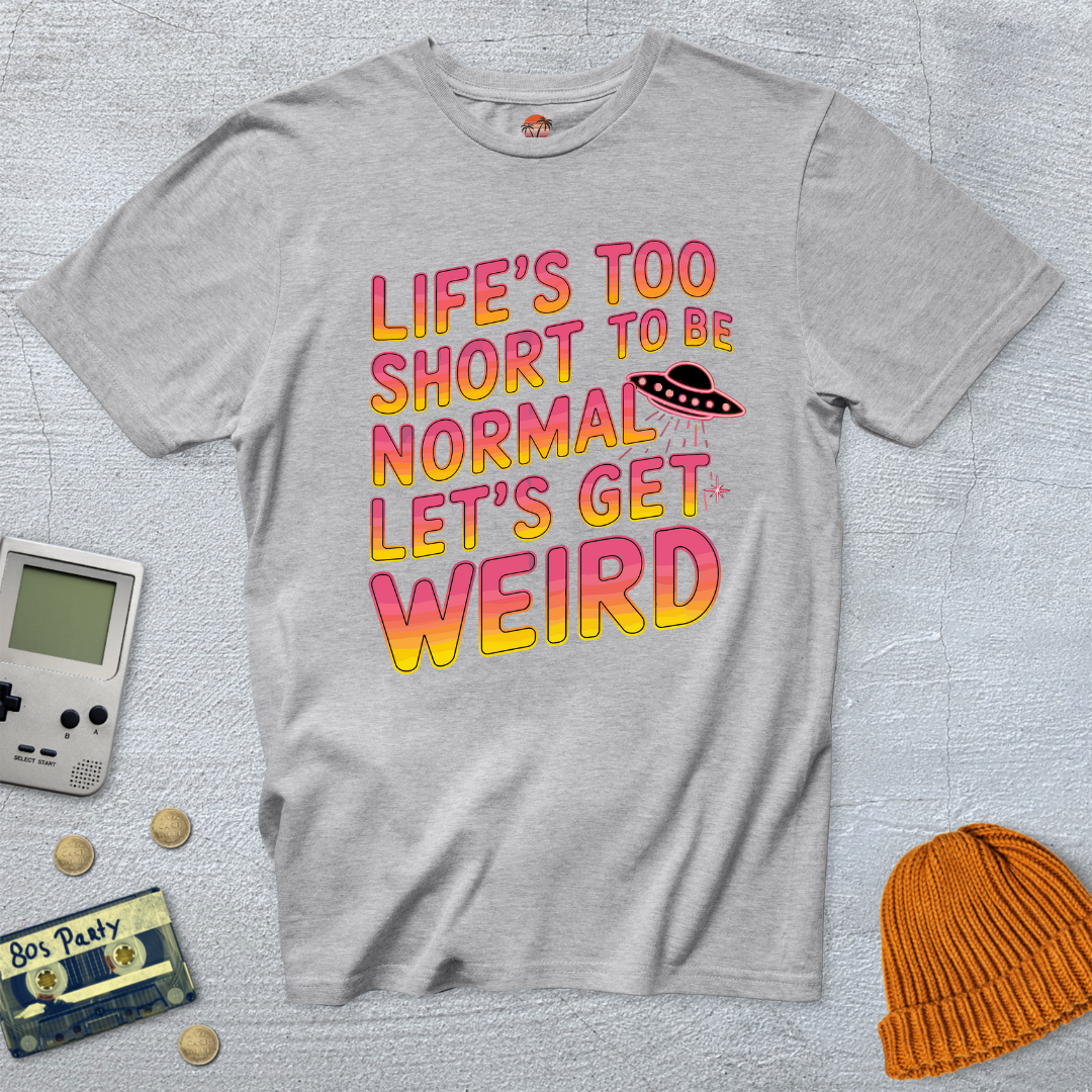 Printify T-Shirt Ice Grey / S Lets Get Weird - Shirt