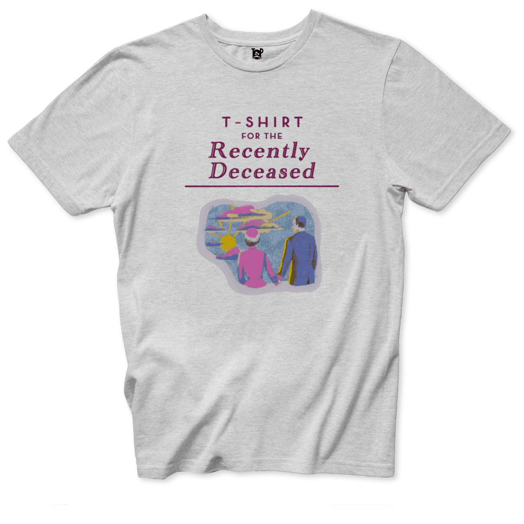 Recently Deceased T-Shirt - Throwback Paradise