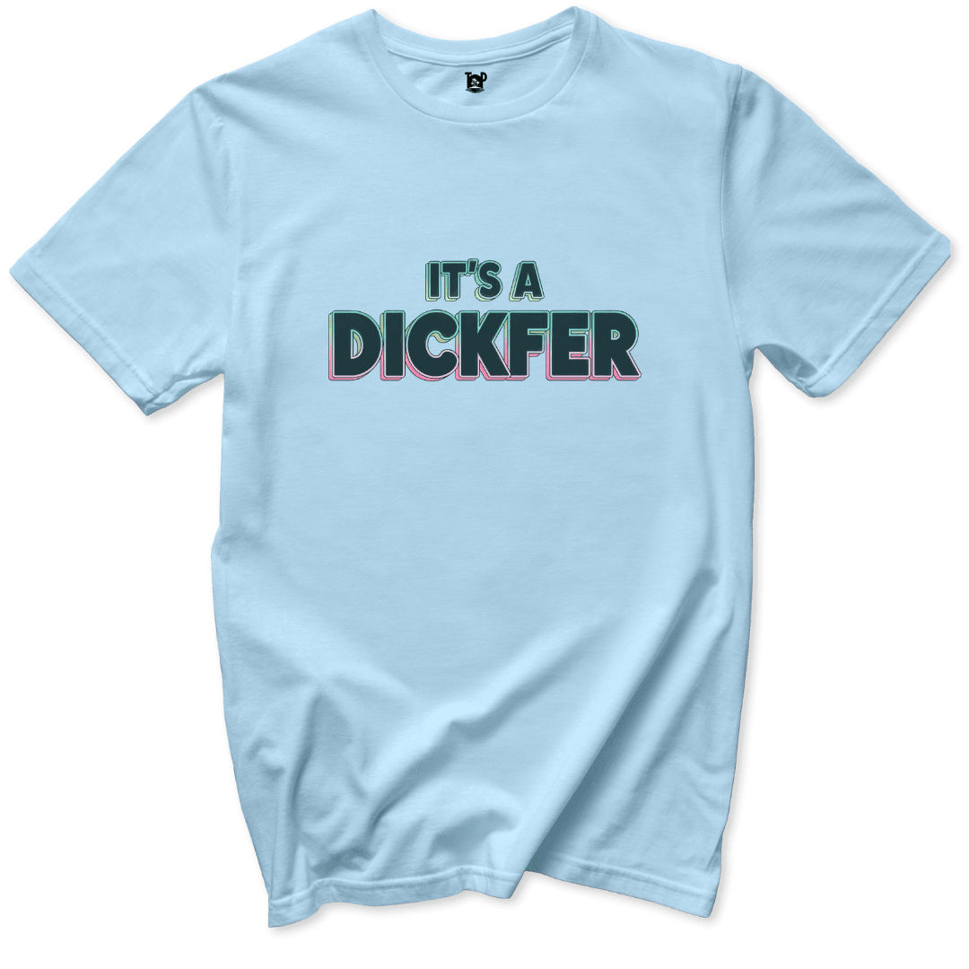 It's a Dickfer T-Shirt - Throwback Paradise