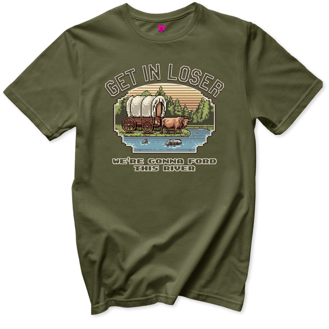 Get in Loser T-Shirt - Throwback Paradise