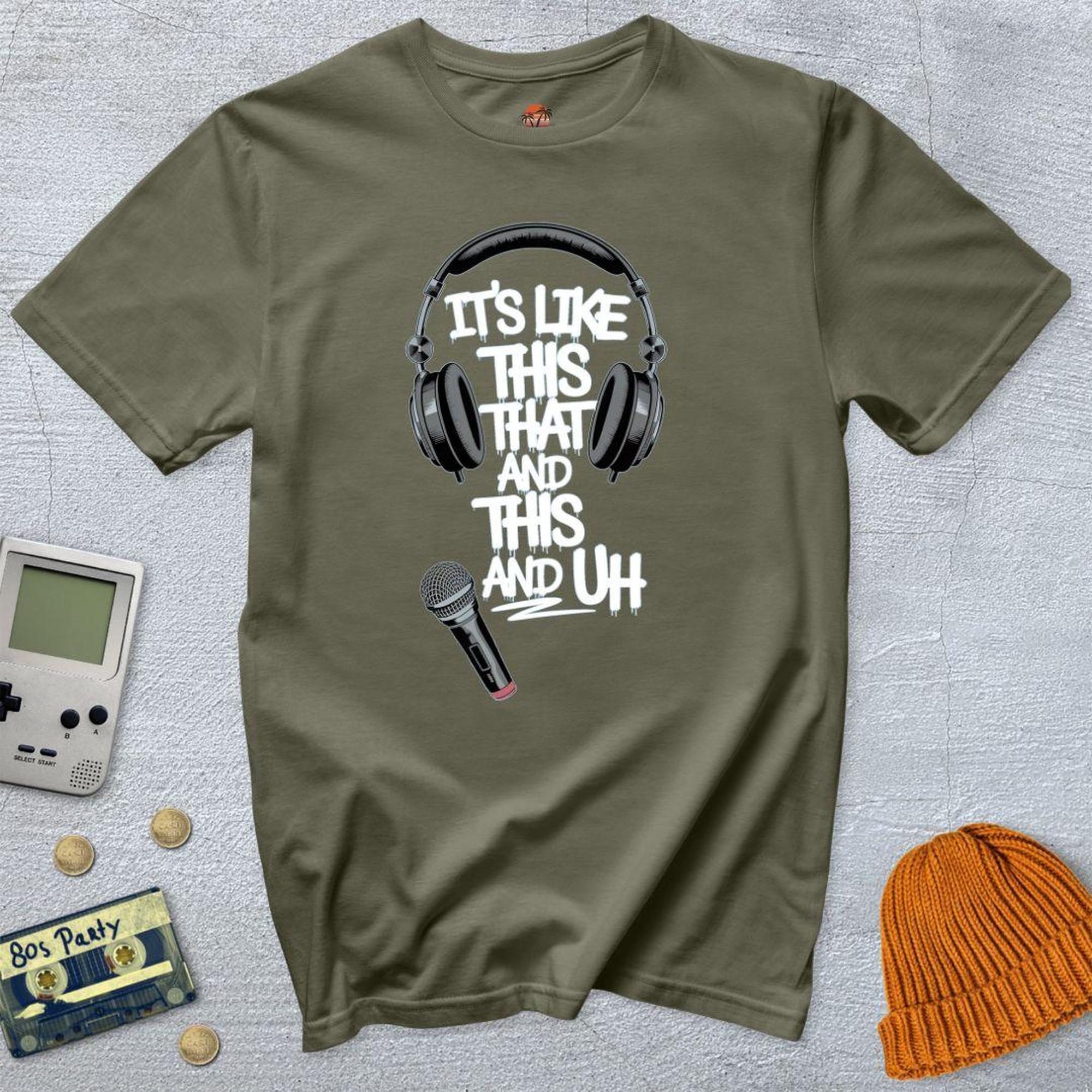 This That and This and Uh - Shirt