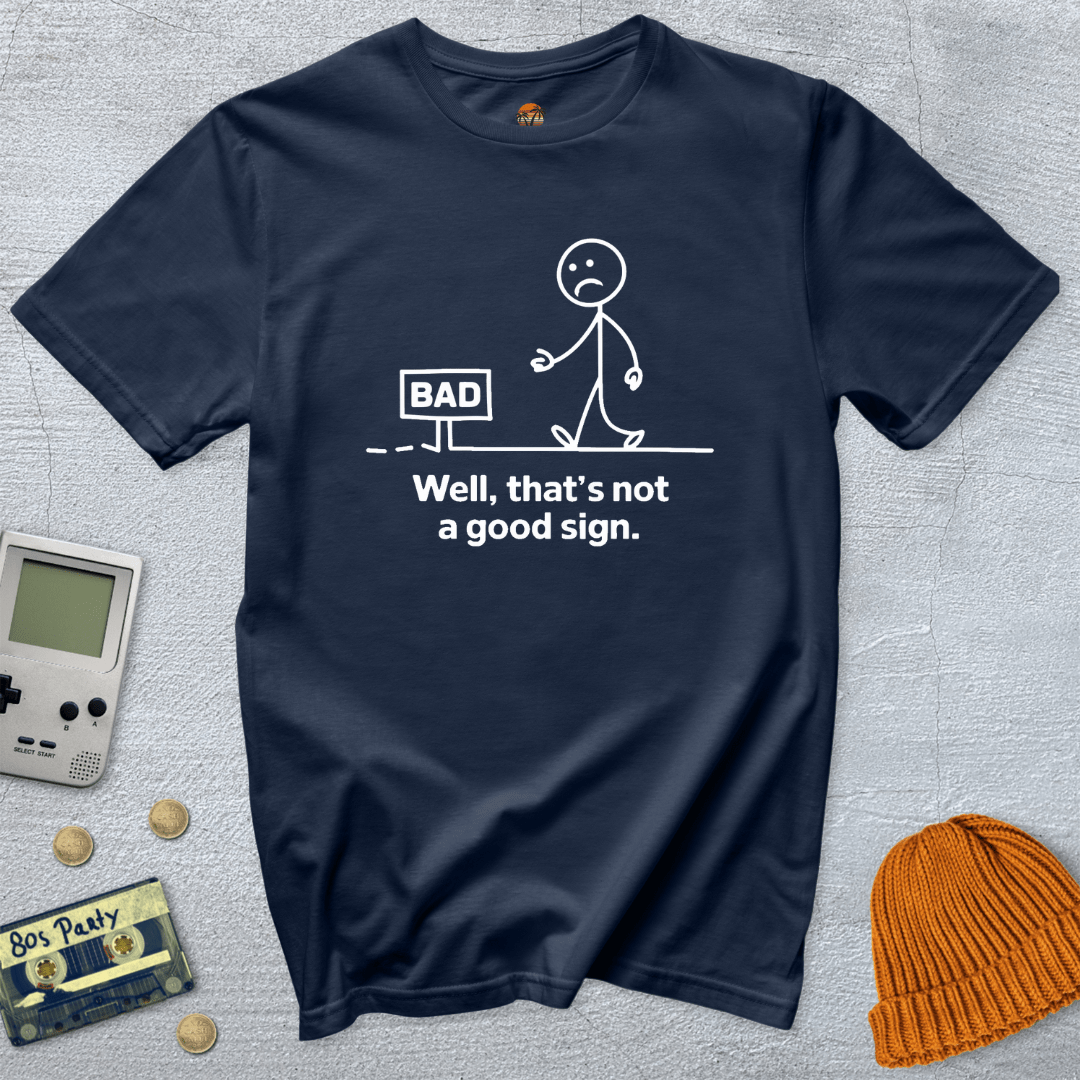 Printify T-Shirt Navy / S Bad Sign - Shirt