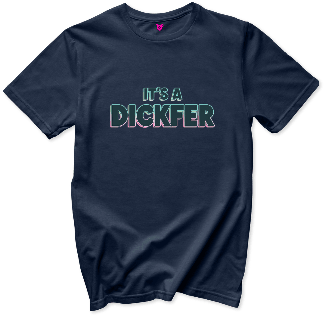 It's a Dickfer T-Shirt - Throwback Paradise
