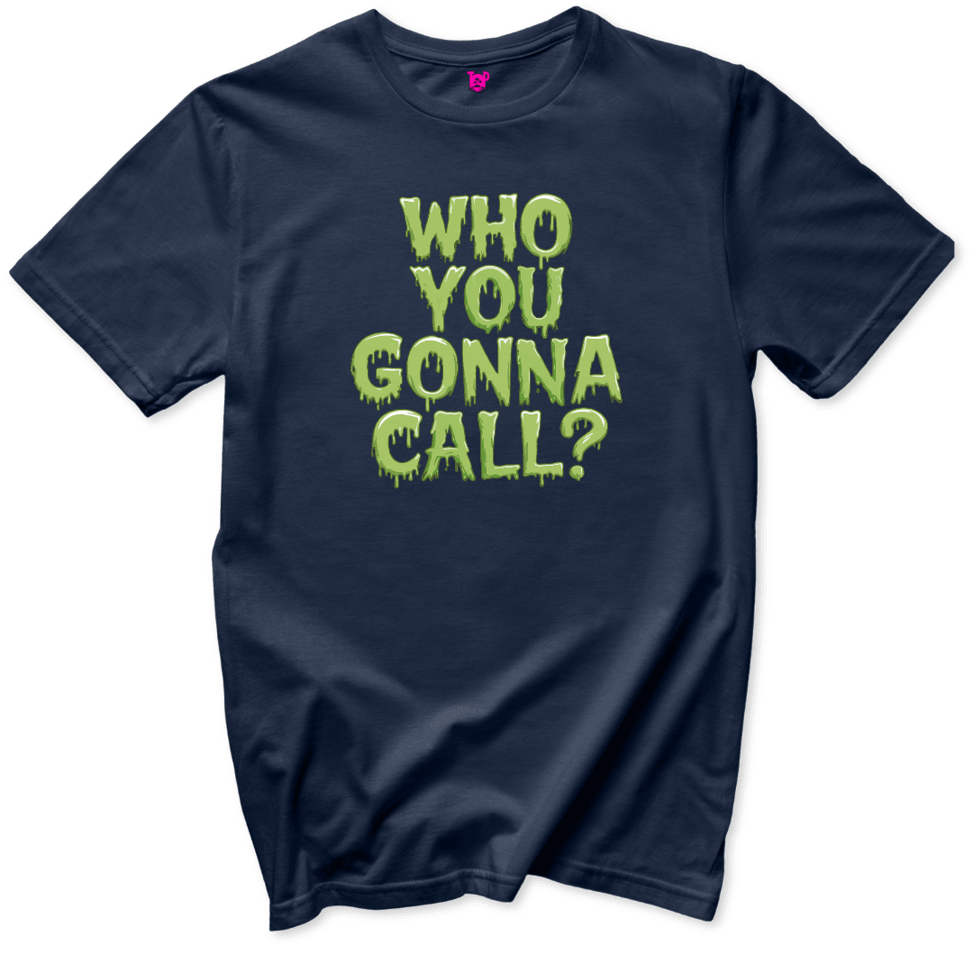 Who you gonna call T-Shirt - Throwback Paradise