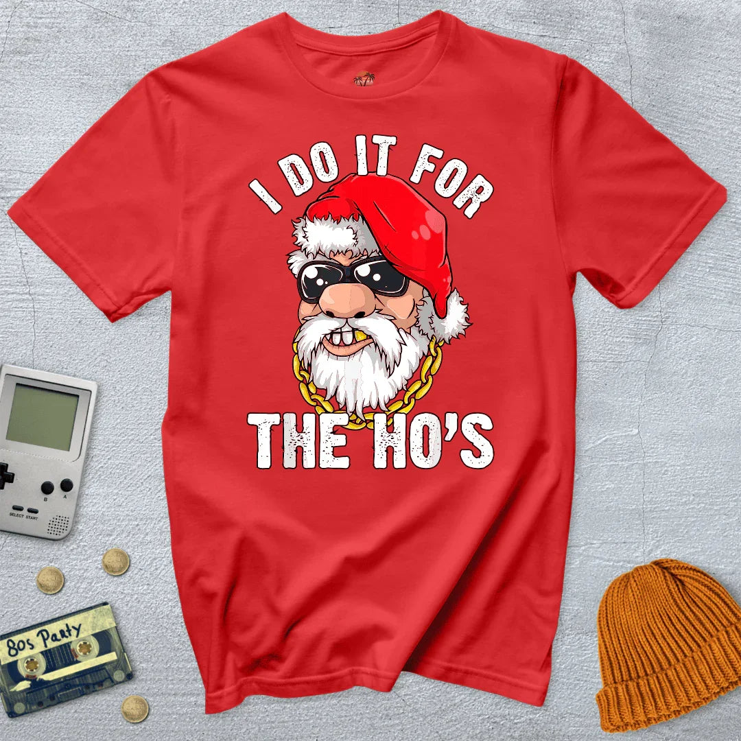 Do it for the Ho's - Shirt - Throwback Paradise