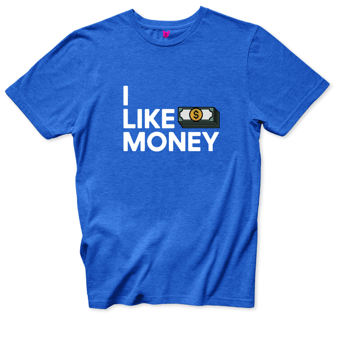 I like Money T-Shirt - Throwback Paradise