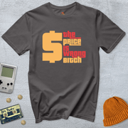 Printify T-Shirt The Price Is Wrong - Shirt