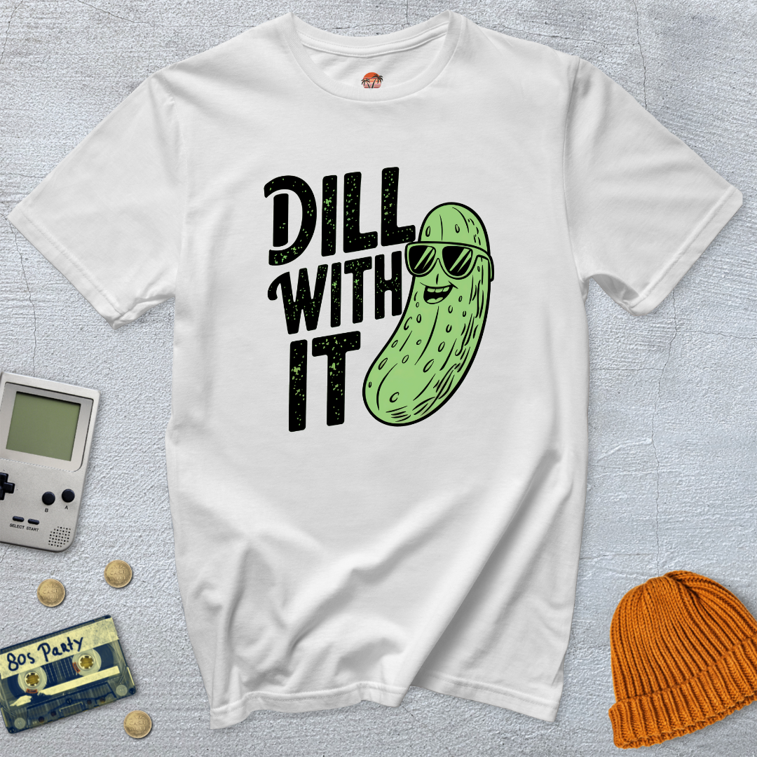 Printify T-Shirt White / S Dill With It - Shirt
