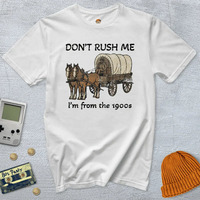 Don't Rush Me - Shirt - Throwback Paradise