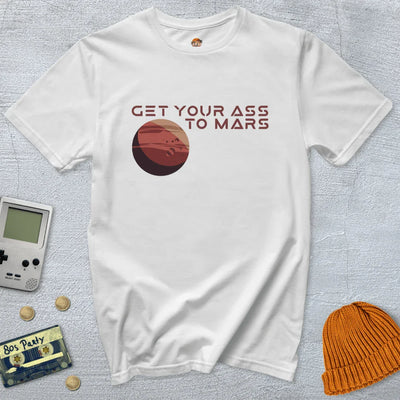 Get your ass to mars - Shirt - Throwback Paradise