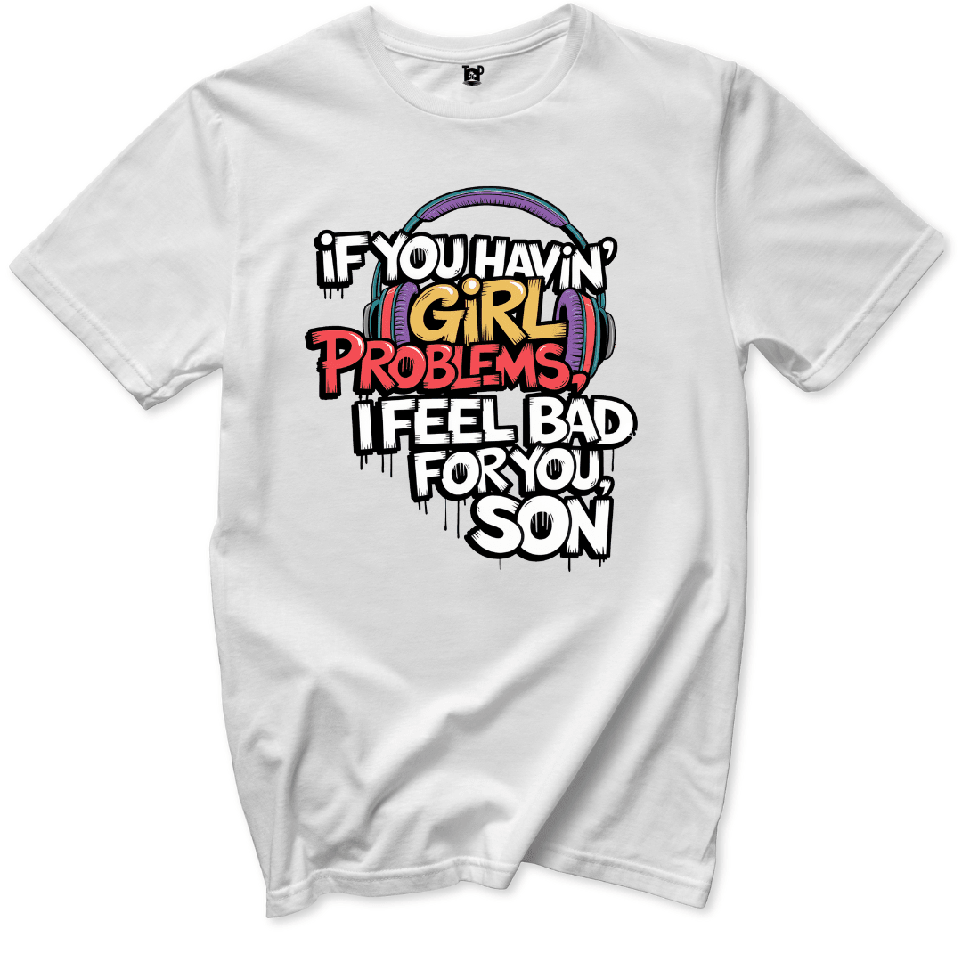 Girl Problems T-Shirt - Throwback Paradise