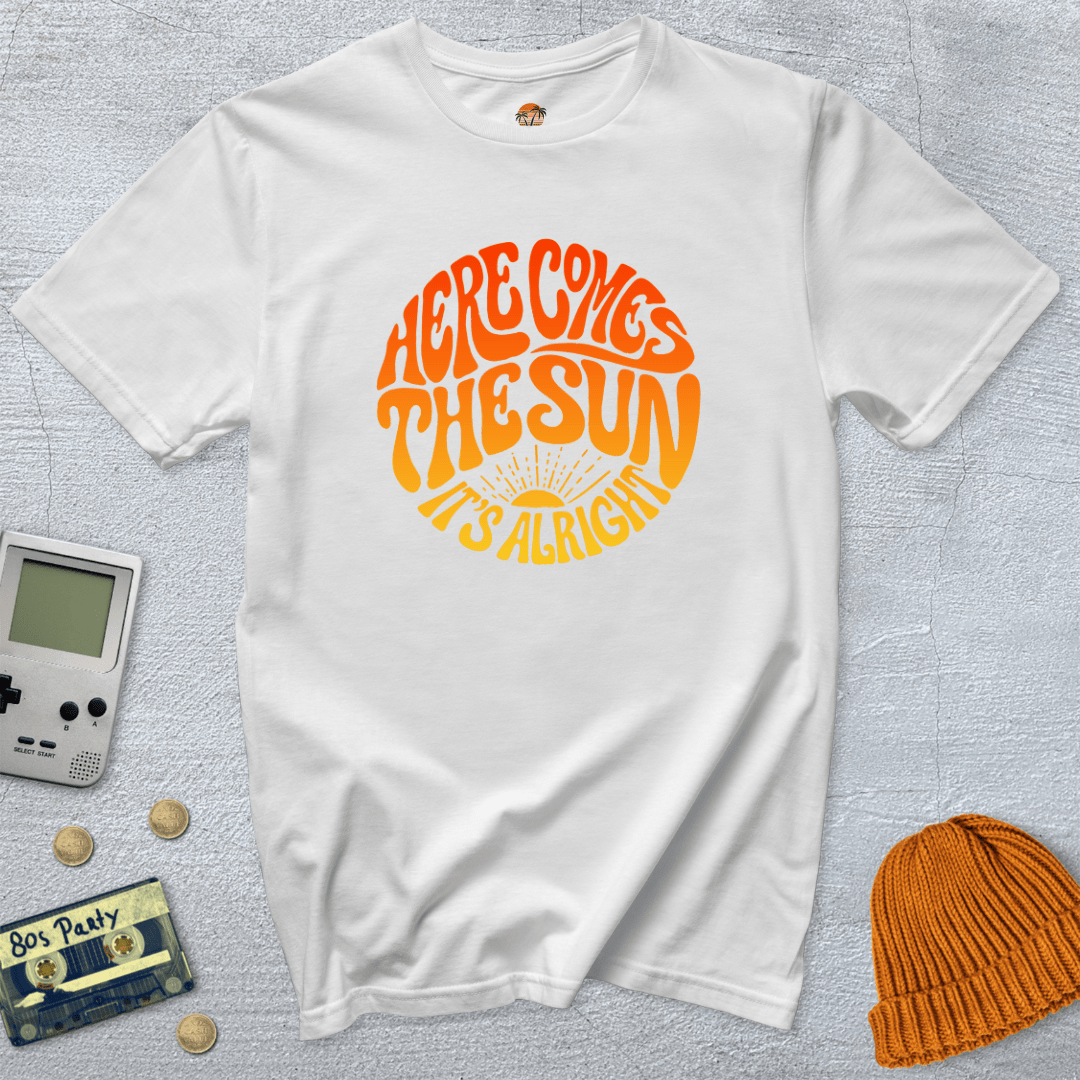 Printify T-Shirt White / S Here Comes the Sun - Shirt