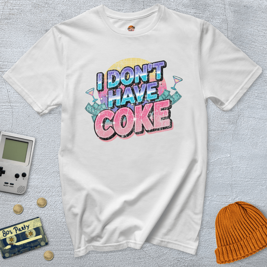 Printify T-Shirt White / S I don't have coke - Shirt